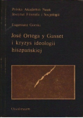 Jose Ortega y Gasset i kryzys ideologii hiszpańskiej
