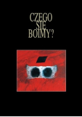 Czego się boimy