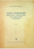 Zarys Astronomii sferycznej i praktycznej dla topografów i geodetów