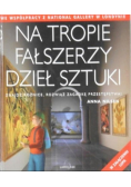 Na tropie fałszerzy dzieł sztuki