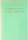 O dawnych łowach i dawnej zwierzynie