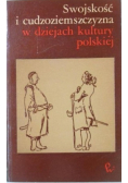Swojskość i cudzoziemszczyzna w dziejach kultury polskiej