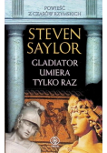 Gladiator umiera tylko raz