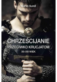 Chrześcijanie przeciwko krucjatom XII - XIII wiek