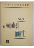 Wstęp do socjologii muzyki