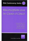 Misconceptions about the Causes of Cancer