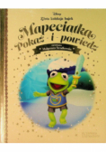 Disney Złota Kolekcja Bajek Tom 137 Mapeciątka Pokaż i powiedz