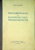 Prefabrykacja w budownictwie przemysłowym