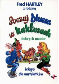 Poczuj bluesa w kaktusach dobrych manier