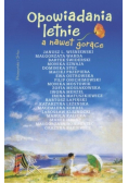 Opowiadania letnie nawet gorące