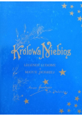 Królowa niebios Legendy ludowe o Matce Boskiej