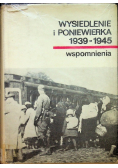 Wysiedlenie i poniewierka 1939 - 1945