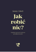 Jak robić nic