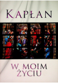 Kapłan w moim życiu