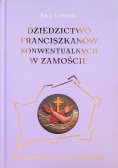 Dziedzictwo Franciszkanów Konwentualnych w Zamościu