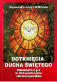 Dotknięcia Ducha Świętego