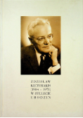 Zdzisław Kieturakis 1904 -1971 w stulecie urodzin