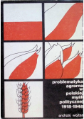 Problematyka agrarna w polskiej myśli politycznej 1918-1948