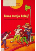 Teraz twoja kolej