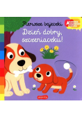 Dzień dobry szczeniaczku