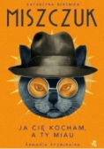 Ja cię kocham a ty miau