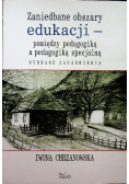 Zaniedbane obszary edukacji pomiędzy pedagogiką a pedagogiką specjalną