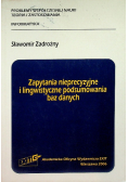 Zapytania nieprecyzyjne i lingwistyczne podsumowania baz danych