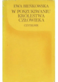 W poszukiwaniu Królestwa człowieka
