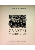 Zabytki Polskich miast, 10 oryginalnych drzeworytów