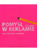 Pomysł w reklamie Idee strategie i kampanie