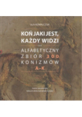 Koń jaki jest każdy widzi Zbiór konizmów