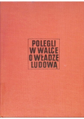 Polegli w walce o Władzę Ludową