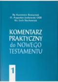 Komentarz praktyczny do NT Tom 1