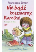 Nie bądź koszmarny Karolku