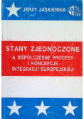 Stany Zjednoczone a współczesne procesy i koncepcje integracji europejskiej
