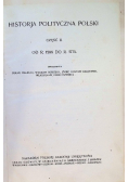 Historja polityczna Polski Część II od 1506 do 1775 , 1923 r.