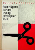 Prace z papieru, kartonu, tektury introligatorstwo