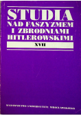 Studia nad faszyzmem i zbrodniami hitlerowskimi Tom XVII