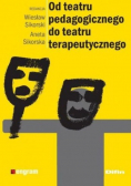 Od teatru pedagogicznego do teatru terapeutycznego