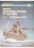 Polska marynarka wojenna w 1939 roku Część 1 W przededniu wojny