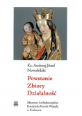 Powstanie Zbiory Działalność