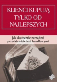 Klienci kupują tylko od najlepszych