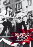 Czerwono - Czarni Prawdziwa historia