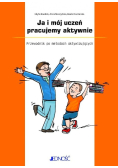 Ja i mój uczeń pracujemy aktywnie