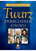 Twarz zwierciadłem zdrowia