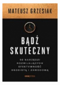 Bądź skuteczny