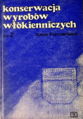 Konserwacja wyrobów włókienniczych. Część 2