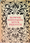 Słownik terminologiczny sztuk pięknych