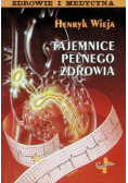 Tajemnice pełnego zdrowia