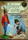 Srebrny szyling i inne zapomniane baśnie pana Andersena